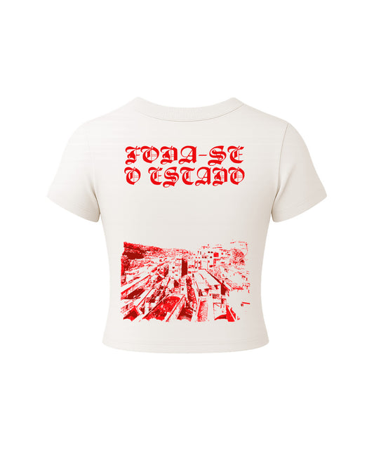 Baby tee - Foda-se o estado.